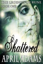 Shattered: The legends of rune