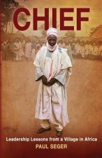 Chief: Leadership lessons from a village in Africa