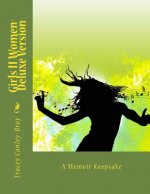 Girls II Women-Deluxe Version: A Memoir Keepsake