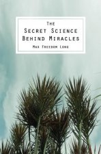 The Secret Science Behind Miracles