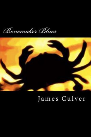 Bonemaker Blues: fiction