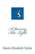 A Journey Into Light