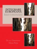 Integrare Europeana: Prioritati in Negocierea Aderarii Romaniei La Uniunea Europeana