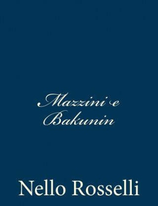Mazzini e Bakunin