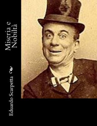 Miseria e Nobilt?