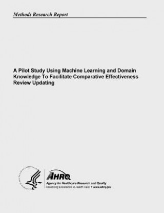 A Pilot Study Using Machine Learning and Domain Knowledge To Facilitate Comparative Effectiveness Review Updating
