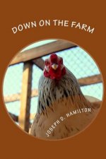 Down On The Farm: The First Edition