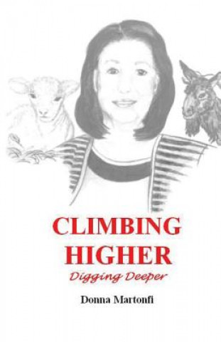 Climbing Higher: Digging Deeper
