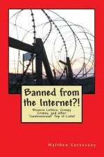 Banned from the Internet?!: 