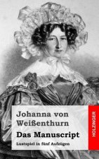 Das Manuscript: Lustspiel in fünf Aufzügen