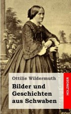Bilder und Geschichten aus Schwaben