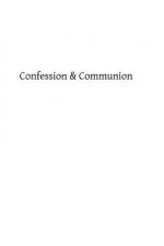 Confession & Communion: For Religious and Those Who Communicate Frequently