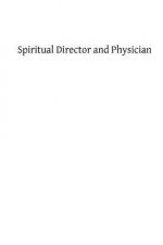 Spiritual Director and Physician