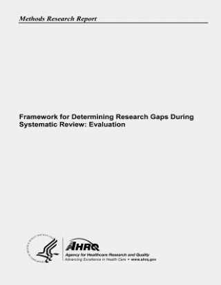 Framework for Determining Research Gaps During Systematic Review: Evaluation