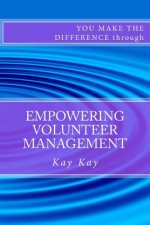 Empowering Volunteer Management: You Make the Difference through