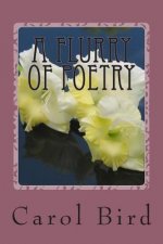 A Flurry of Poetry: Passions