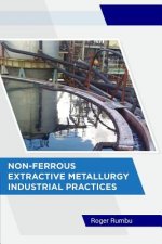 Non-Ferrous Extractive Metallurgy - Industrial Practices