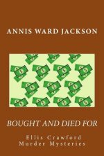Bought and Died For: Ellis Crawford Murder Mysteries