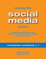 Solving the Social Media Puzzle Companion Workbook V.1