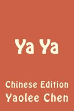 YA YA: Chinese Edition