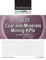 Top 25 Coal and Minerals Mining KPIs of 2011-2012