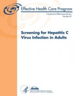 Screening for Hepatitis C Virus Infection in Adults: Comparative Effectiveness Review Number 69