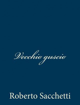 Vecchio guscio