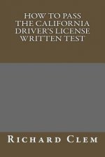 How to Pass The California Driver's License Written Test