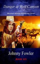 Mountain Woman: Danger at Wolf Canyon