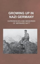 Growing Up in Nazi Germany: Experiences and Memories of Bernard Natt