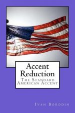 Accent Reduction: The Standard American Accent