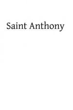 Saint Anthony: The Saint of the Whole World