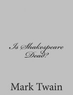 Is Shakespeare Dead?