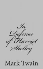 In Defense of Harriet Shelley