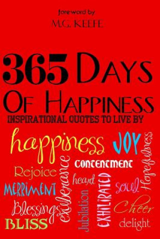 365 Days of Happiness: Inspirational Quotes to Live by