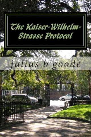The Kaiser-Wilhelm-Strasse Protocol
