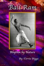 Bali Ram: Rhythm by Nature
