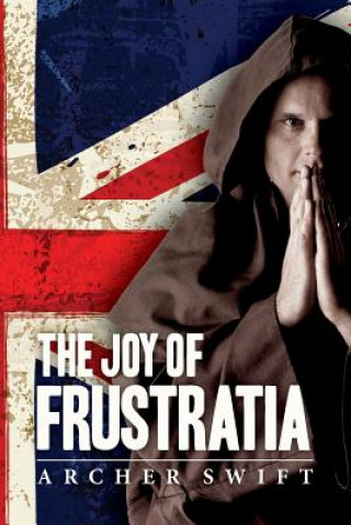 The Joy of Frustratia