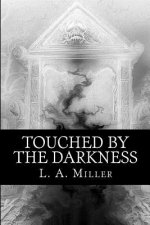 Touched By The Darkness