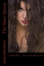 The Slave Queen: Book One