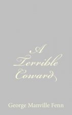 A Terrible Coward
