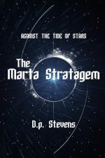 Against The Tide of Stars: The Marta Stratagem