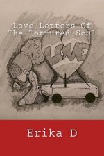 Love Letters Of The Tortured Soul