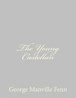 The Young Castellan: A Tale of the English Civil War
