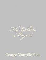 The Golden Magnet