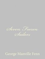 Seven Frozen Sailors