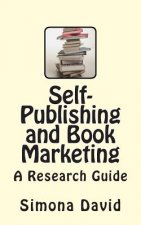 Self-Publishing and Book Marketing: A Research Guide