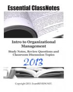Intro to Organizational Management Study Notes, Review Questions and Classroom Discussion Topics