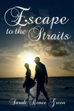 Escape to the Straits