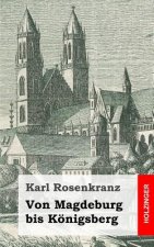 Von Magdeburg bis Königsberg